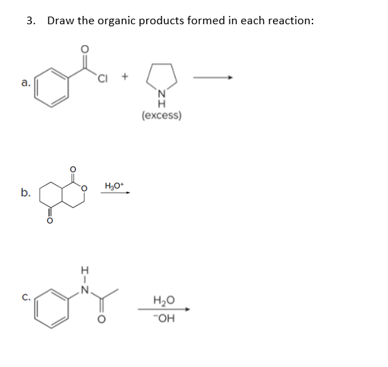 Solved 3. Draw the organic products formed in each reaction: | Chegg.com