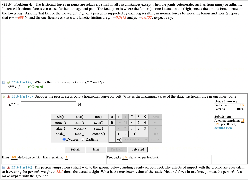 Solved (25\) Problem 4 The frictional forces in joints are