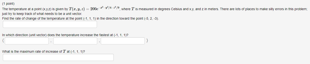 Solved (1 point) The temperature at a point (X,Y,Z) is given | Chegg.com