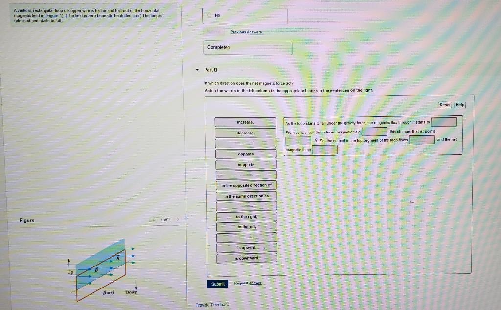 Solved A vertical rectangular loop of copper wire is half in