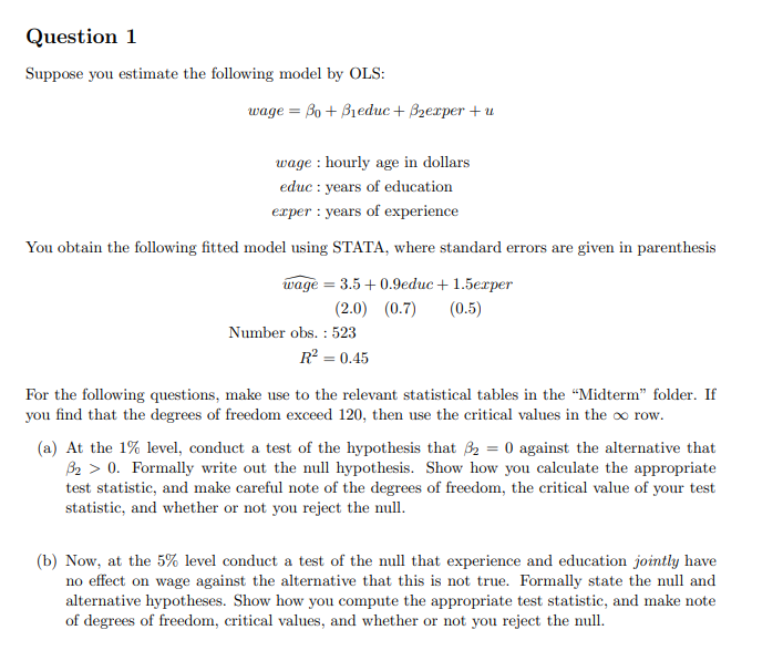 Question 1 Suppose you estimate the following model | Chegg.com