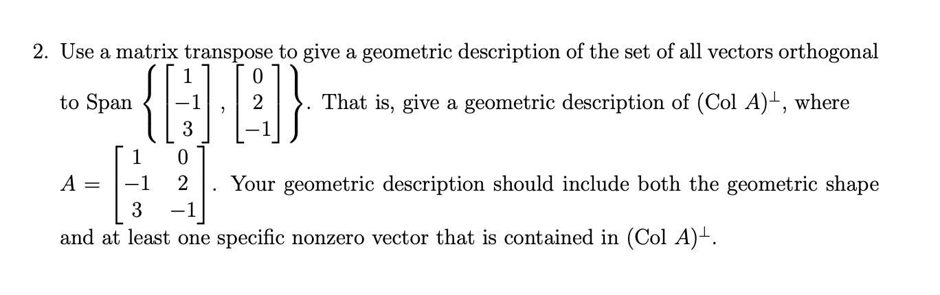 Solved Use A Matrix Transpose To Give A Geometric 5195