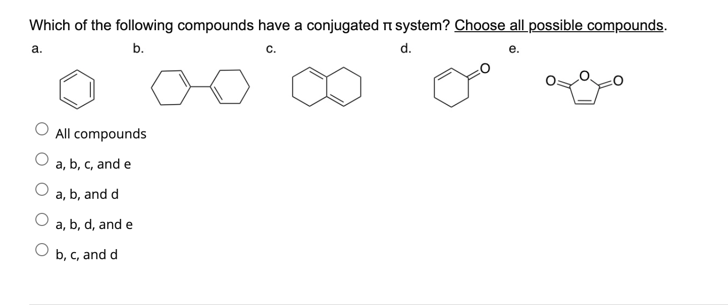 Solved Which Of The Following Compounds Have A Conjugated N | Chegg.com