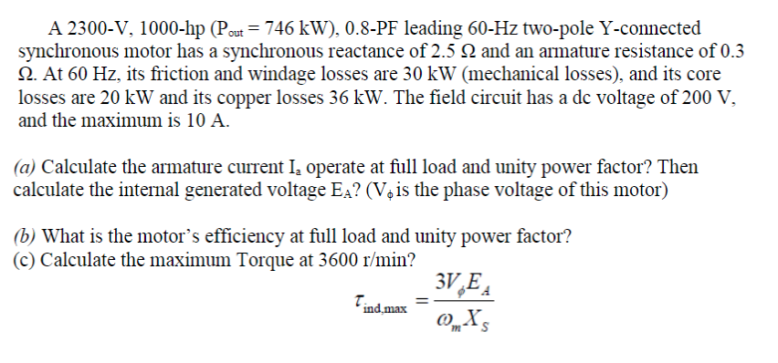 Solved A 2300−V,1000−hp(Pout =746 kW),0.8−PF leading 60−Hz | Chegg.com