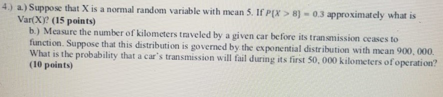 Solved 4.) a.) Suppose that X is a normal random variable | Chegg.com