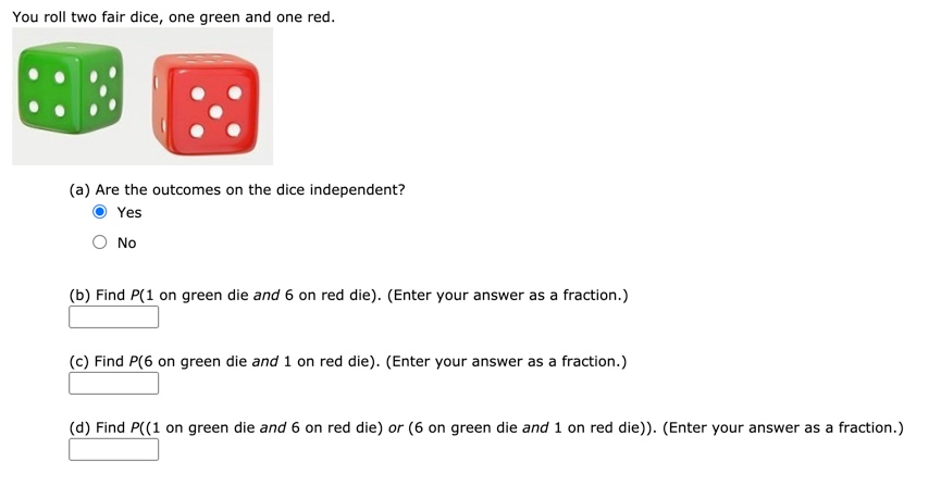 Solved You Roll Two Fair Dice One Green And One Red A Chegg Com