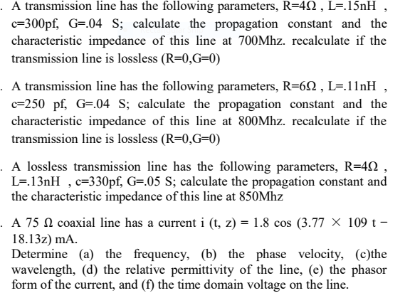 Solved A Transmission Line Has The Following Parameters, | Chegg.com