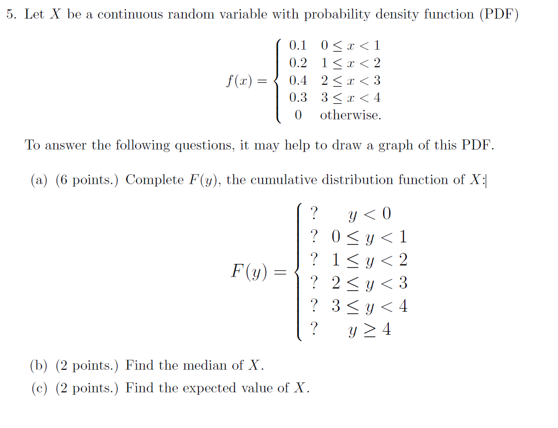 Solved Let X be a continuous random variable with | Chegg.com