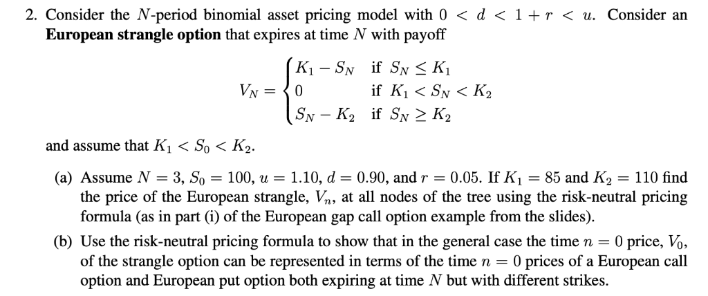 2. Consider the N-period binomial asset pricing model | Chegg.com