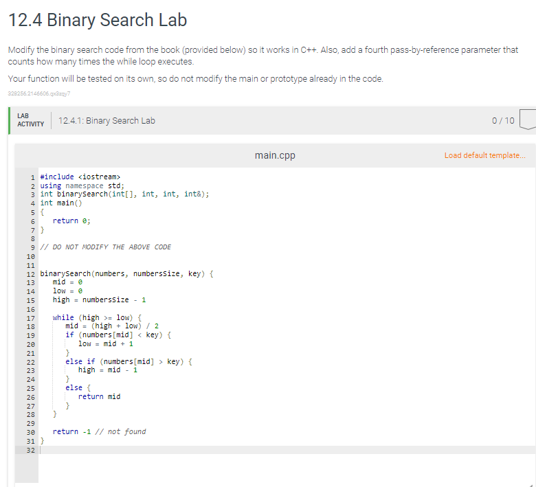 Solved 12.4 Binary Search Lab Modify the binary search code | Chegg.com
