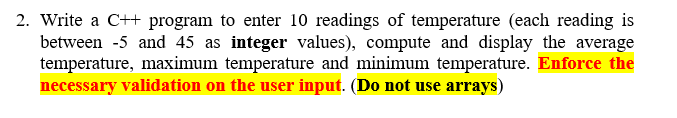 Solved 2. Write a C++ program to enter 10 readings of | Chegg.com
