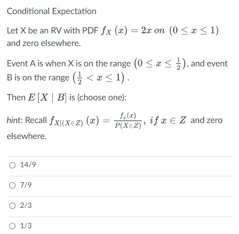 Solved Conditional Expectation Let X be an RV with PDF | Chegg.com