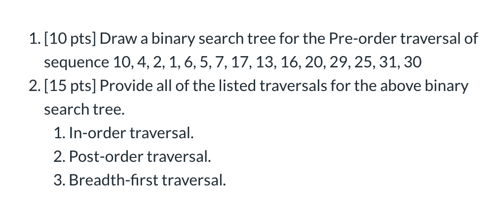 Solved 1.[10 pts] Draw a binary search tree for the | Chegg.com