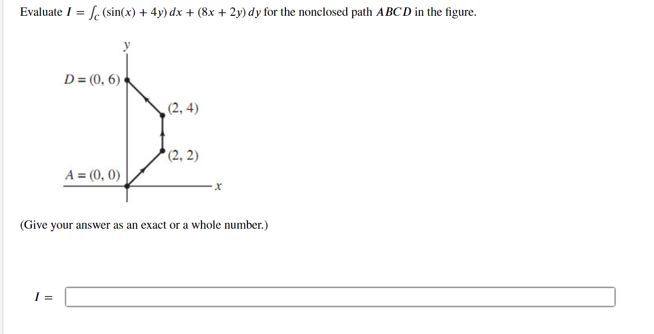 Solved Evaluate I Int {c} Sin X 4 Y D X 8 X 2 Y