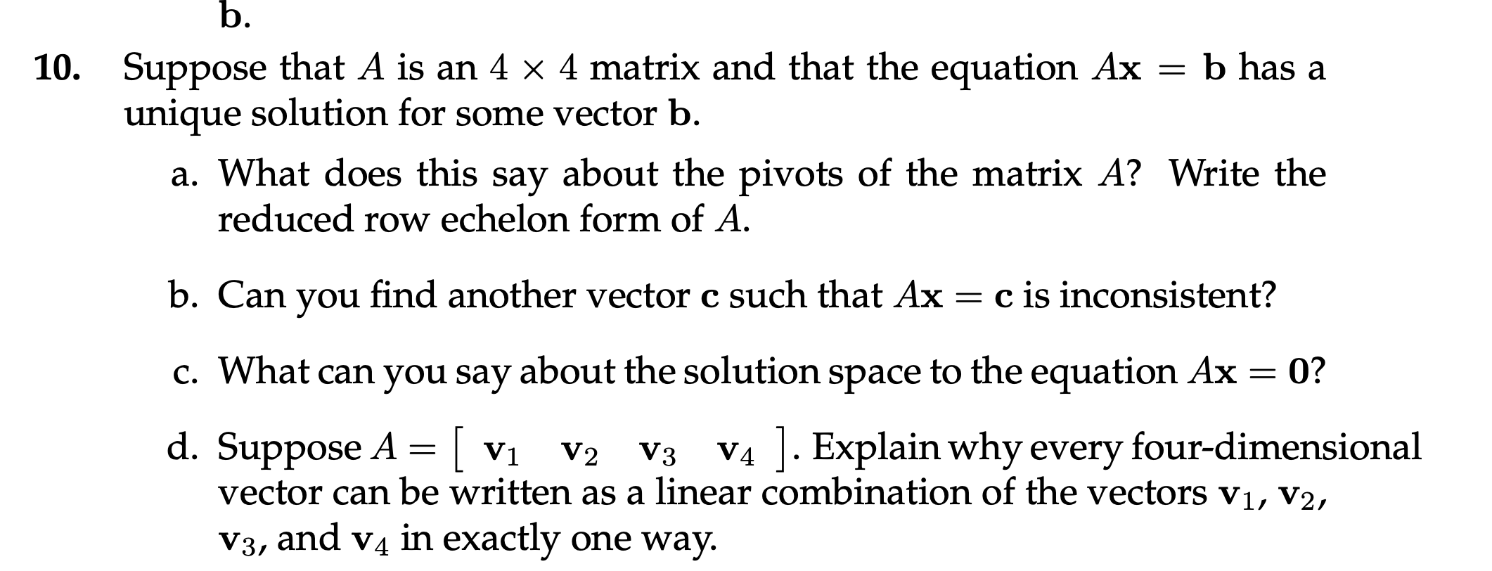 Solved 10. Suppose that A is an 4 x 4 matrix and that the | Chegg.com