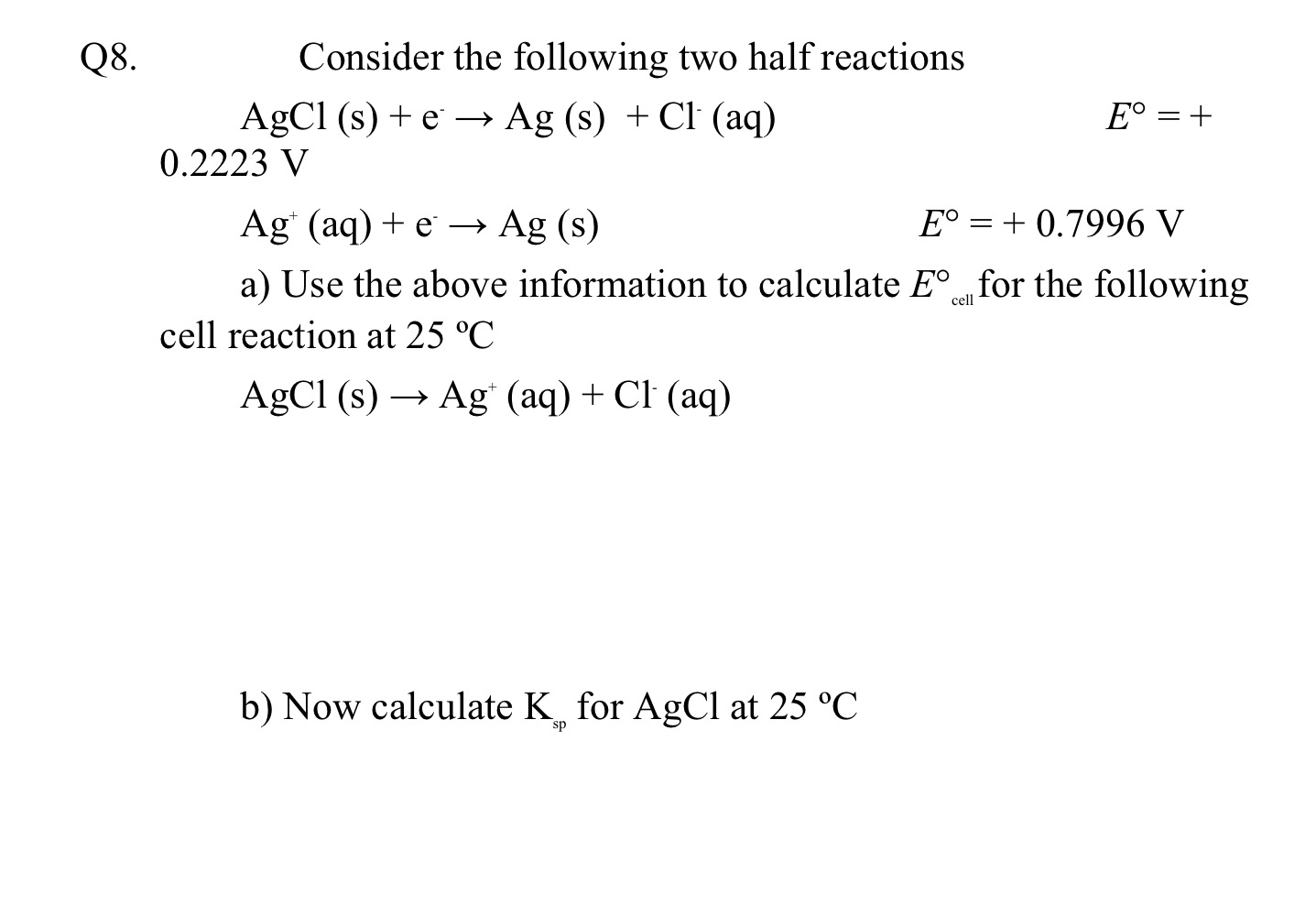 Solved Consider the following two half reactions Q9. | Chegg.com