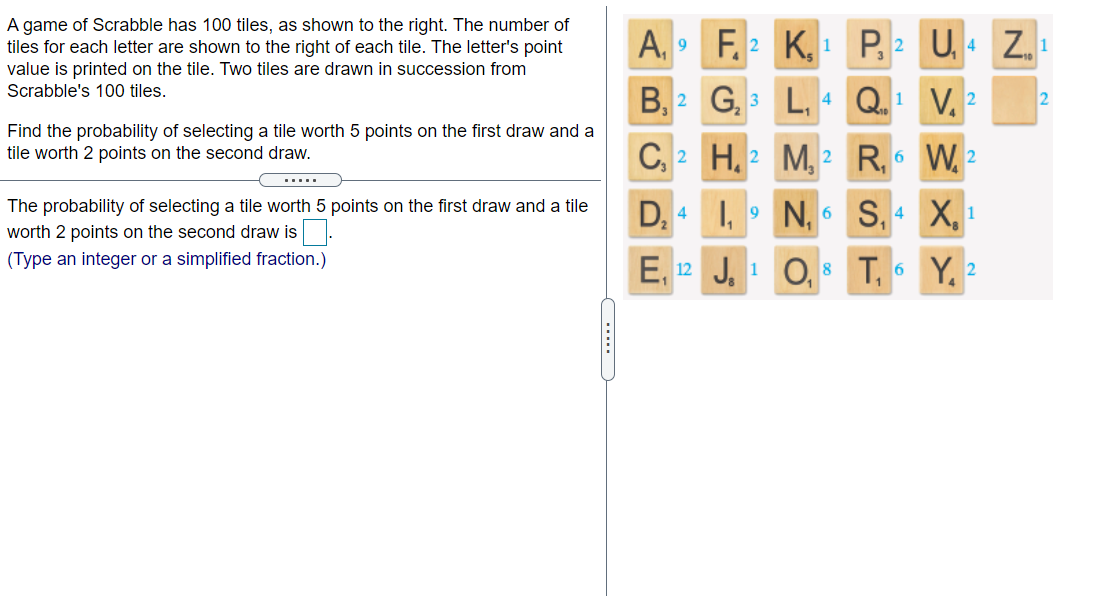 Solved 9 A game of Scrabble has 100 tiles, as shown to the