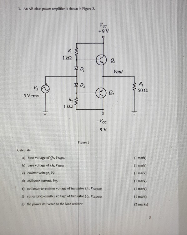 Solved 3. An AB class power amplifier is shown in Figure 3. | Chegg.com
