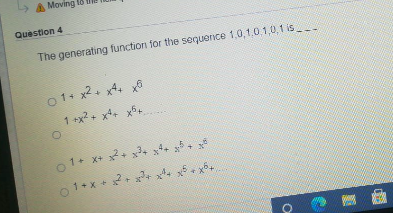 Solved Moving to Question 4 The generating function for the | Chegg.com