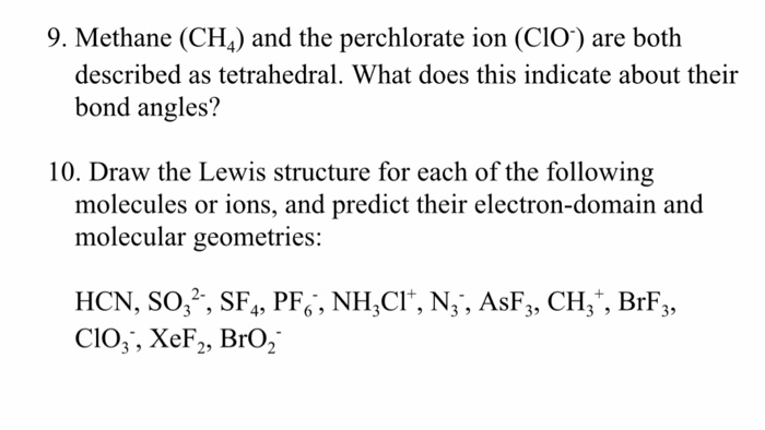 Solved 9. Methane (CH4) and the perchlorate ion (CIO) are | Chegg.com