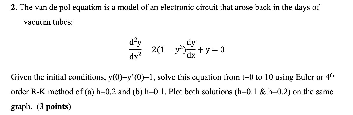 Solved 2. The van de pol equation is a model of an | Chegg.com