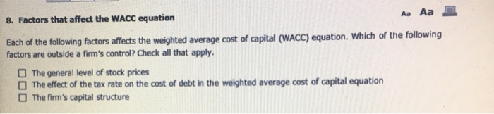 Solved Aa Aa 8. Factors that affect the WACC equation Each | Chegg.com