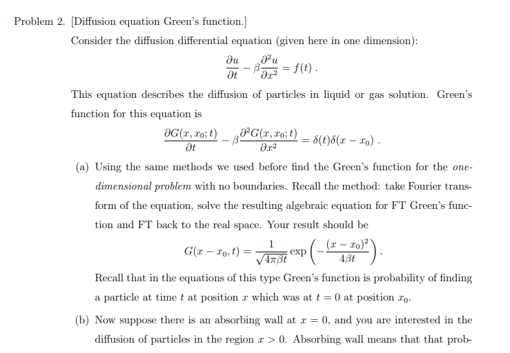 Solved = Problem 2. [Diffusion equation Green's function.] | Chegg.com