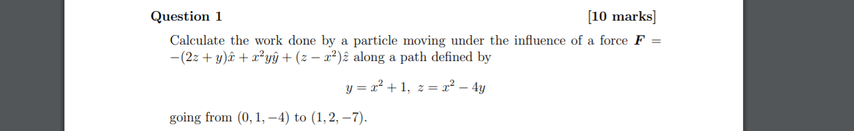 Solved Question 1 (10 marks] Calculate the work done by a | Chegg.com