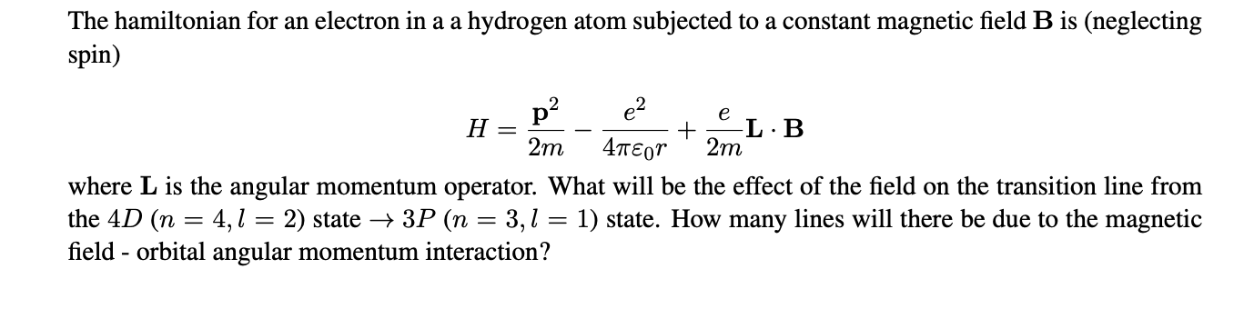 Solved The hamiltonian for an electron in a a hydrogen atom | Chegg.com