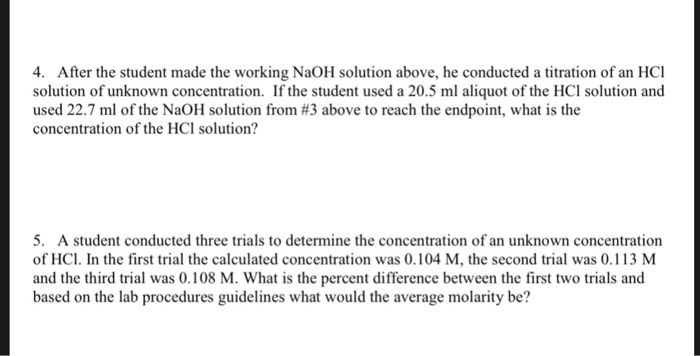 Solved 4. After the student made the working NaOH solution | Chegg.com
