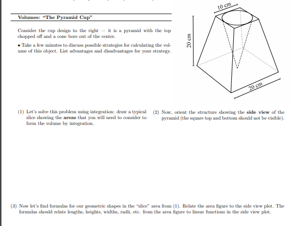 Solved 10 cm Volumes: The Pyramid Cup Consider the cup