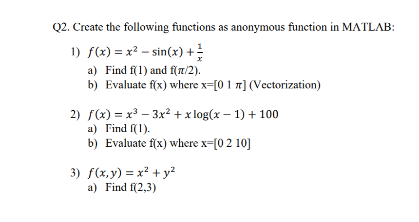 Solved Q2. Create the following functions as anonymous | Chegg.com