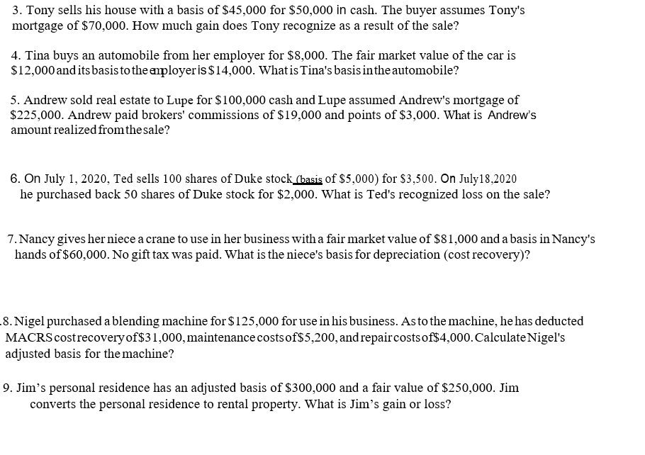 Solved 3 Tony Sells His House With A Basis Of 45 000 For Chegg