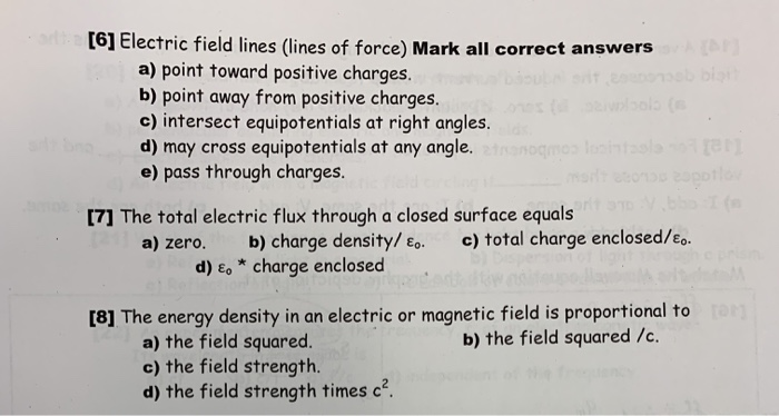 Solved [6] Electric field lines (lines of force) Mark all | Chegg.com
