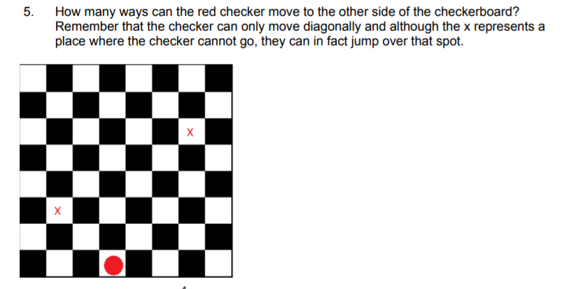 Solved 5. . How many ways can the red checker move to the | Chegg.com