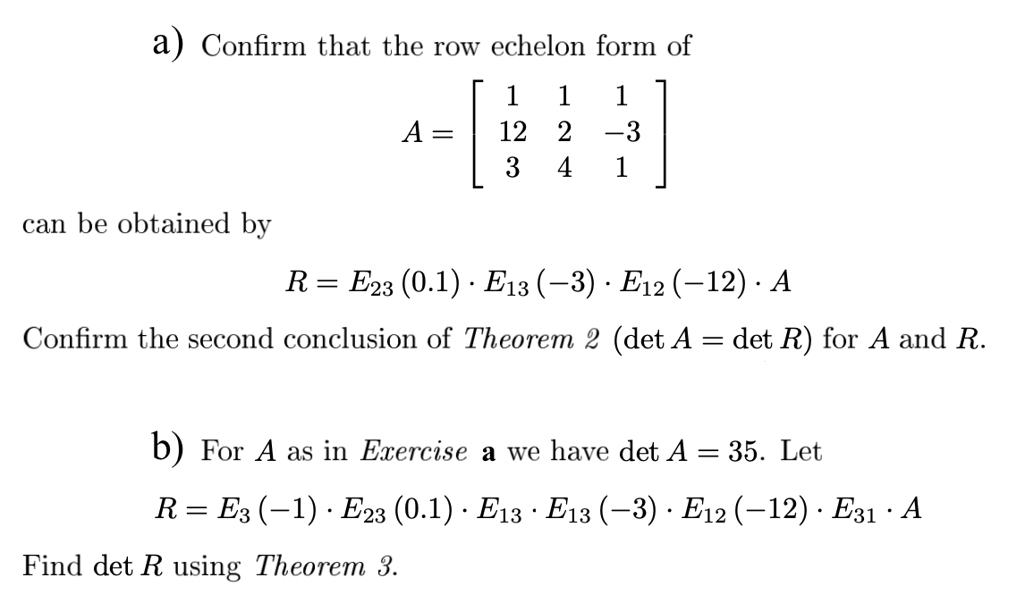 Theorem 2 Let A be an n x n matrix and let R be its | Chegg.com