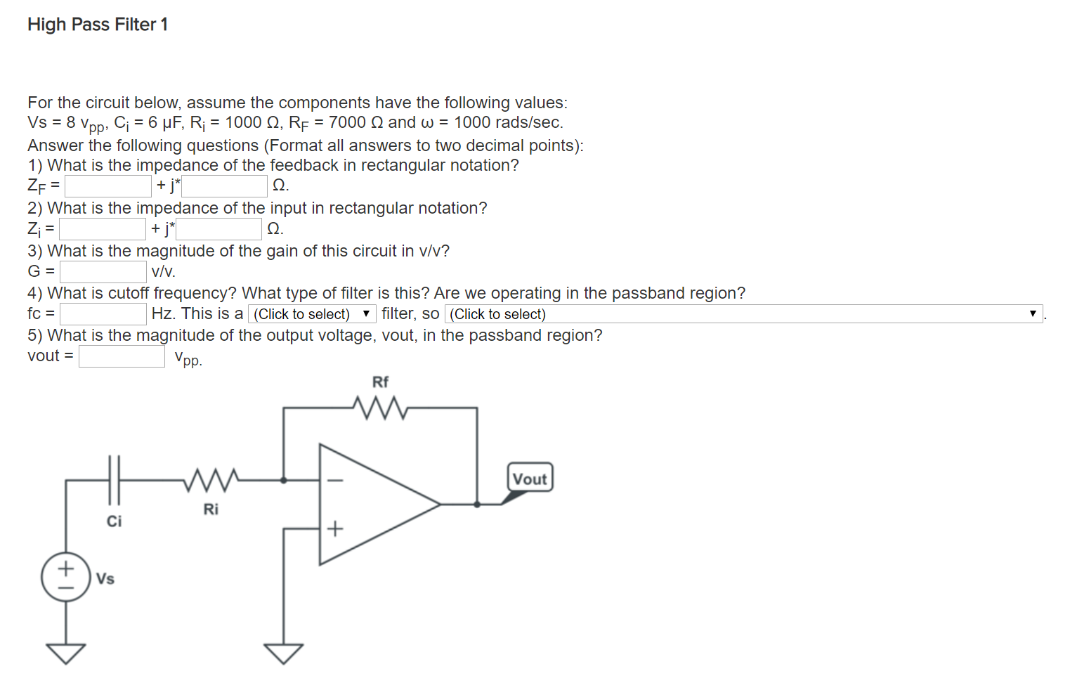 Solved High Pass Filter 1 12. For the circuit below, assume | Chegg.com