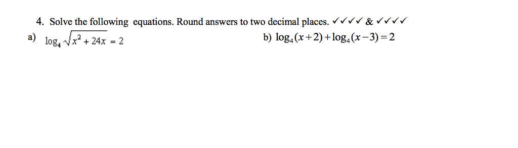 Solved 4. Solve the following equations. Round answers to | Chegg.com