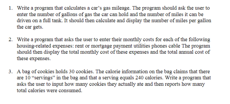 Solved PLEASE DO ALL 3 PROGRAMS AND MAKE SURE TO ADD | Chegg.com