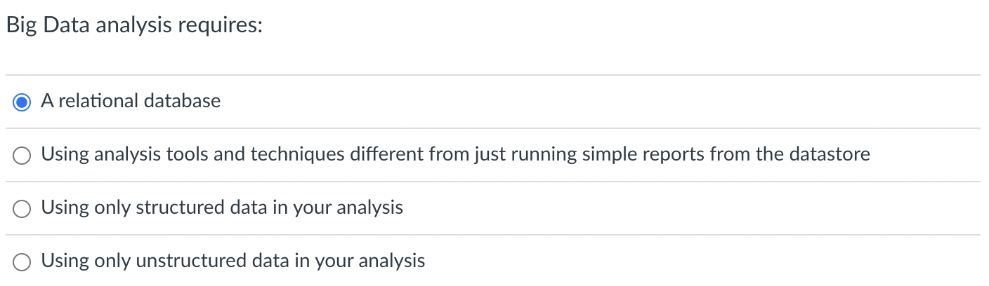 Solved Big Data analysis requires: A relational database | Chegg.com