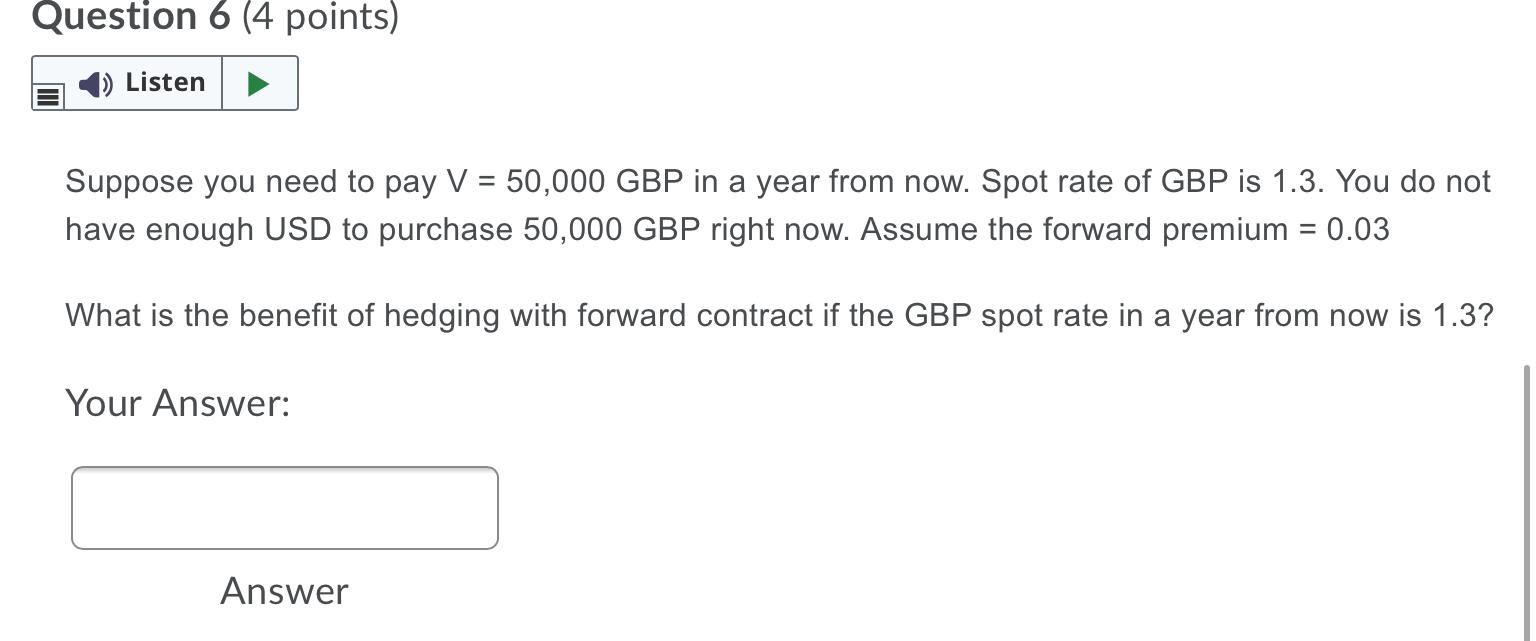 Solved Question 6 (4 points) Listen = Suppose you need to | Chegg.com