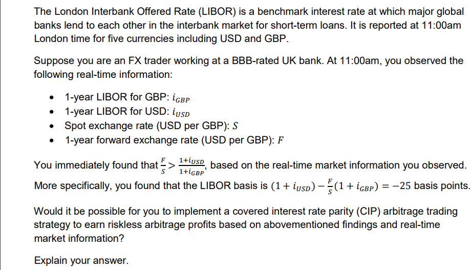 Solved The London Interbank Offered Rate (LIBOR) Is A | Chegg.com