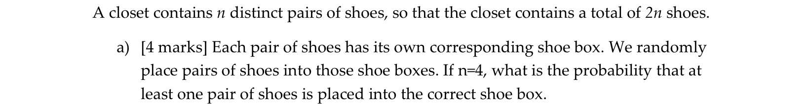 Solved A closet contains n distinct pairs of shoes, so that | Chegg.com