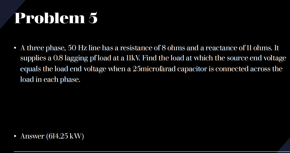 Solved Problem 5 • A three phase, 50 Hz line has a | Chegg.com