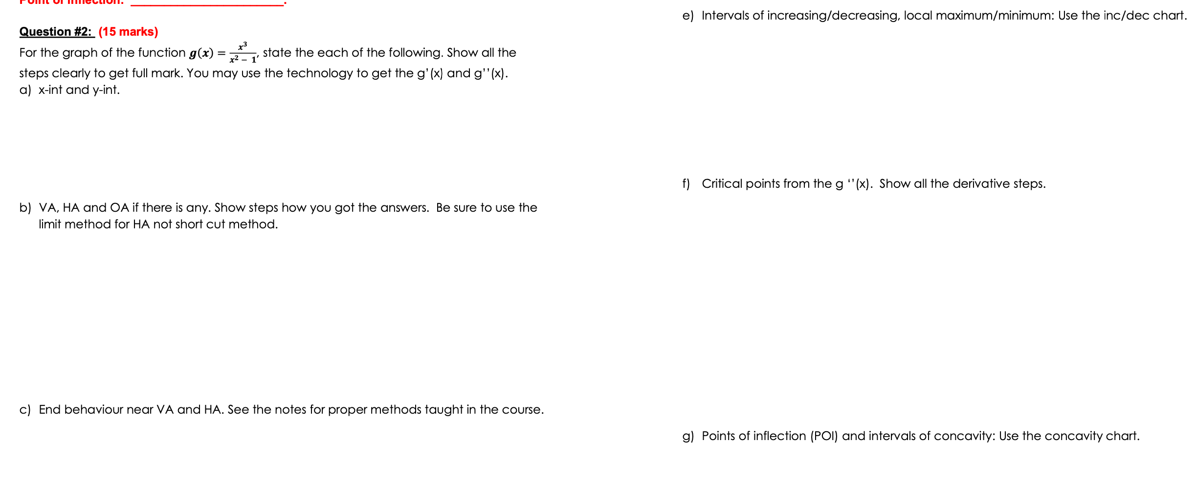 Solved Question # 2: (15 Marks) = X³ X² 1' For The Graph Of | Chegg.com