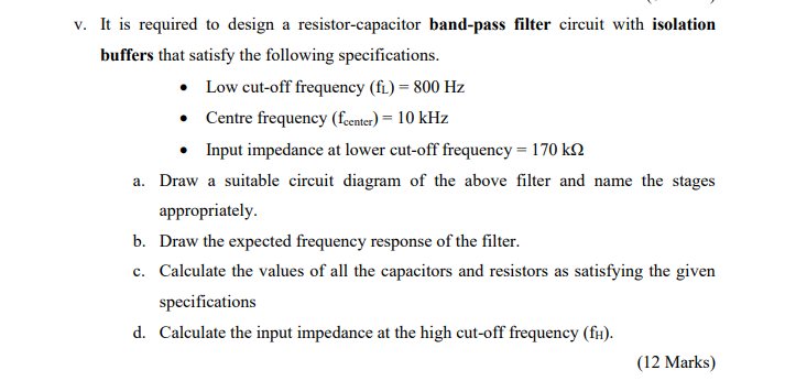 Solved v. It is required to design a resistor-capacitor Circuit Diagram