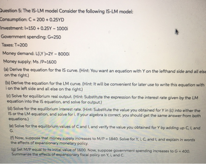 Solved Question 5: The IS-LM model Consider the following | Chegg.com