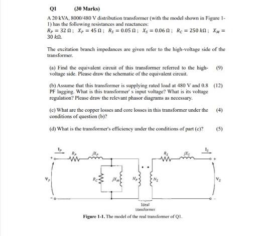 Solved Q1 (30 Marks) A 20 KVA, 8000 480 V distribution | Chegg.com