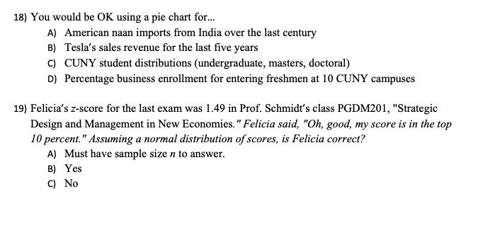 Solved 18) You would be OK using a pie chart for... A) | Chegg.com