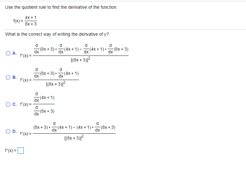 Solved Use the quotient rule to find the derivative of the